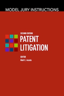 Front cover_Model Jury Instructions: Patent Litigation, Second Edition