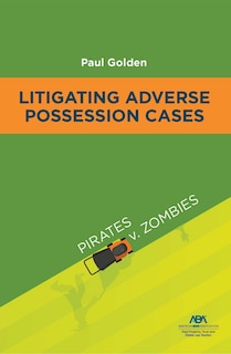 Front cover_Litigating Adverse Possession Cases