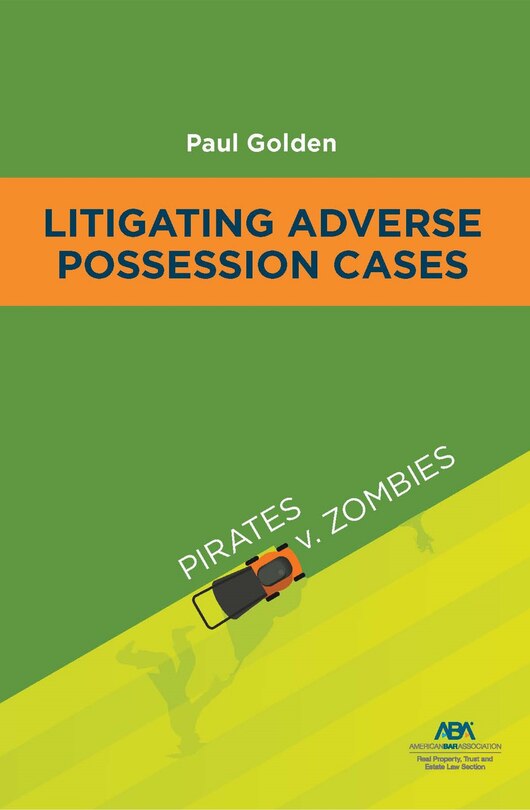 Front cover_Litigating Adverse Possession Cases