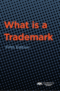 Front cover_What is a Trademark, Fifth Edition