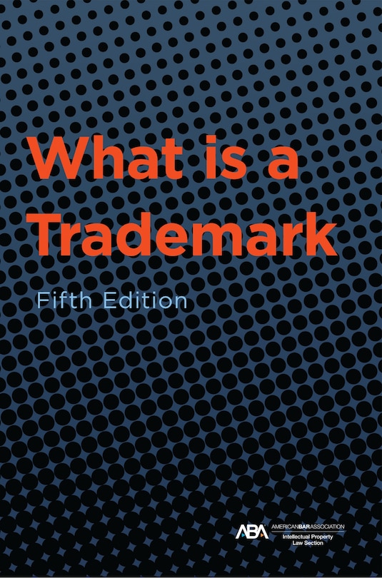 Front cover_What is a Trademark, Fifth Edition