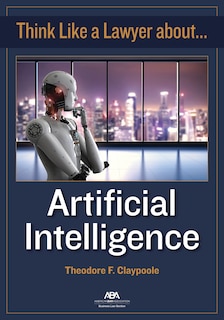 Front cover_Think Like a Lawyer about Artificial Intelligence