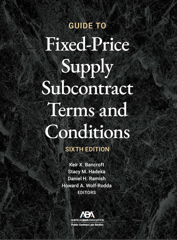 Front cover_Guide to Fixed-Priced Supply Subcontract Terms and Conditions, Sixth Edition