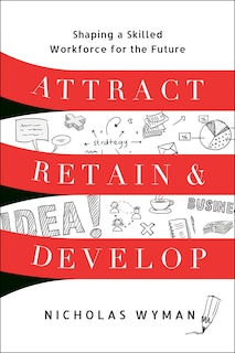 Front cover_Attract, Retain, and Develop