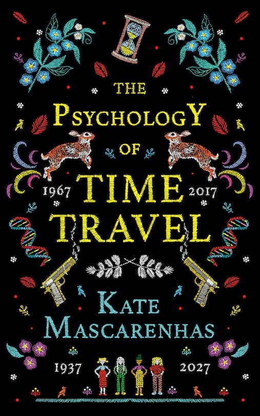 The Psychology Of Time Travel: A Novel