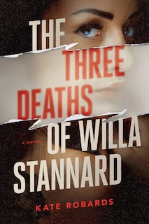 Front cover_The Three Deaths of Willa Stannard