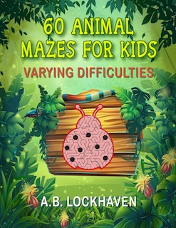 Couverture_60 Animal Mazes For Kids
