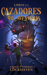 Front cover_Cazadores de Aventuras - Libros 1-3