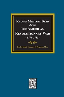 Front cover_Known Military Dead during The American Revolutionary War, 1775-1783