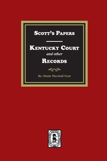 Front cover_Scott's Papers - Kentucky Court and other Records