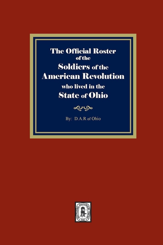 Couverture_The Official Roster of the Soldiers of the American Revolution who Lived in the State of Ohio