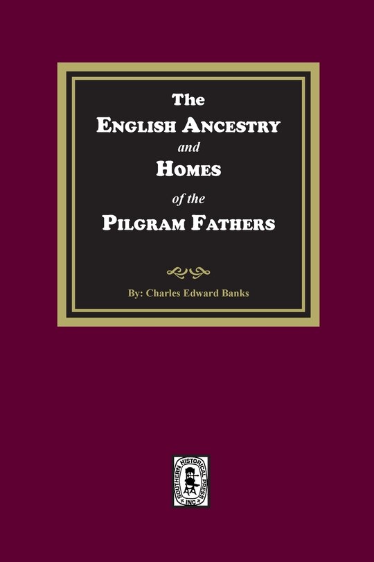 Couverture_The English Ancestry and Homes of the Pilgrim Fathers