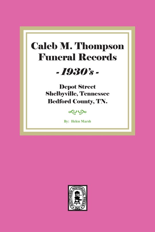 Couverture_Caleb M. Thompson Funeral Records, 1930's. Volume #2