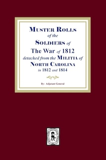 Couverture_Muster Rolls of the Soldiers of the War of 1812 for North Carolina