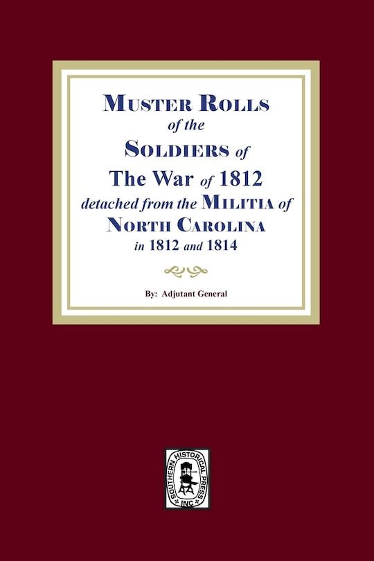 Couverture_Muster Rolls of the Soldiers of the War of 1812 for North Carolina