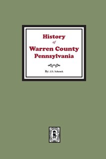 Front cover_History of Warren County, Pennsylvania with illustrations and Biographical sketches of some of its Prominent Men and Pioneers