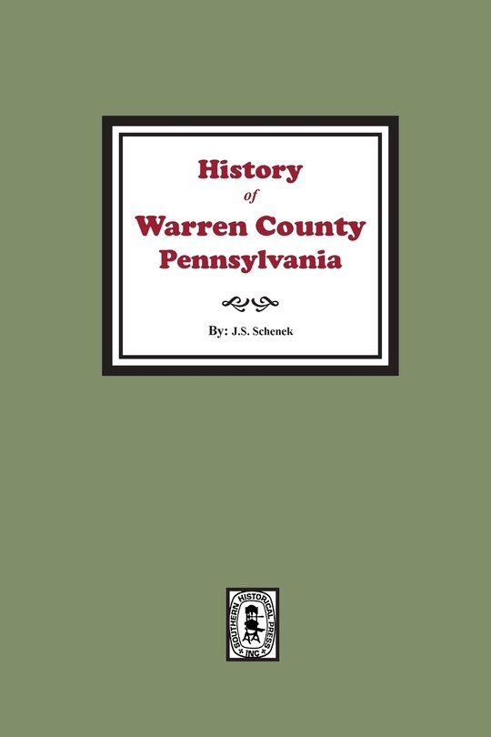Front cover_History of Warren County, Pennsylvania with illustrations and Biographical sketches of some of its Prominent Men and Pioneers