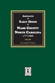 Front cover_Abstracts of Early Deeds of Nash County, North Carolina, 1777-1868