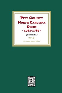 Front cover_Pitt County, North Carolina Deeds, 1761-1785. (Volume #1)