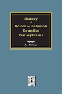 Front cover_History of Berks and Lebanon Counties, Pennsylvania