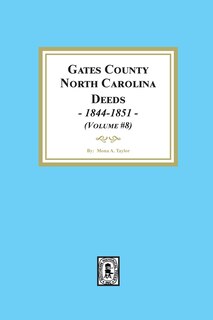 Front cover_Gates County, North Carolina Deeds, 1844-1851. (Volume #8)