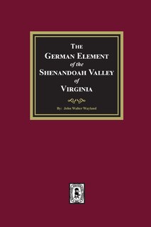 Couverture_The German Element of the Shenandoah Valley of Virginia
