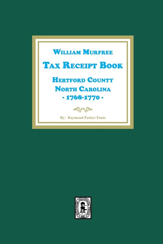 Couverture_William Murfree Tax Receipt Book, Hertford County, North Carolina, 1768-1770