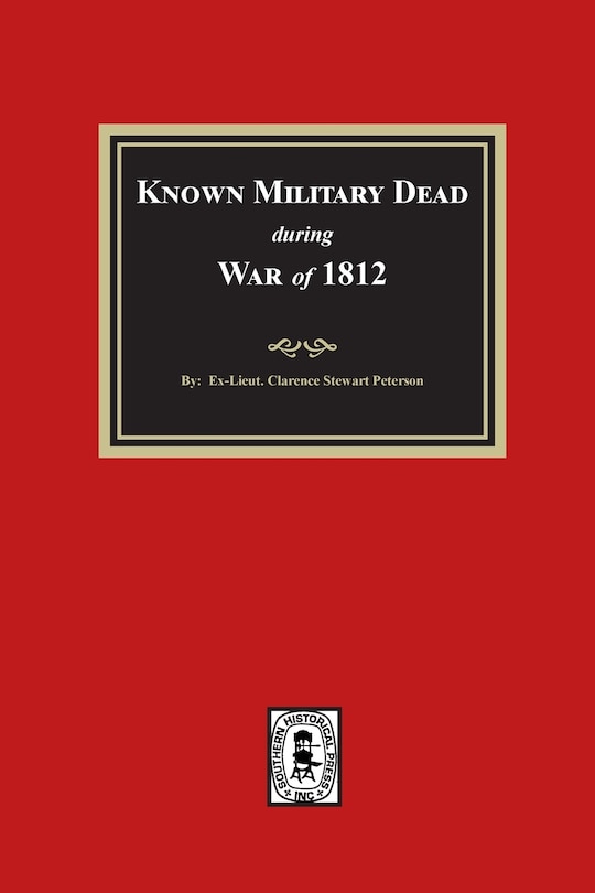 Front cover_Known Military Dead during the War of 1812