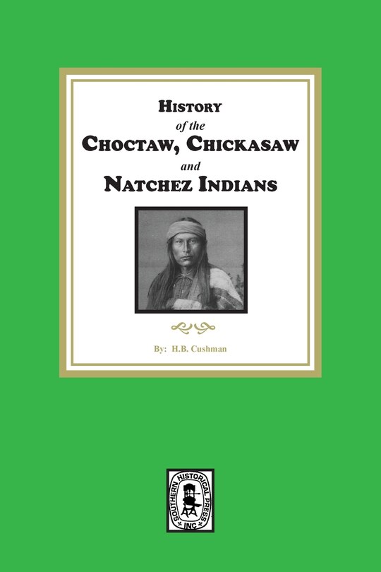 Couverture_History of the Choctaw, Chickasaw and Natchez Indians