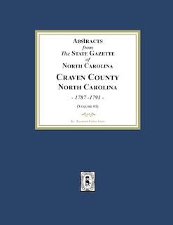 Front cover_Abstracts from the State Gazette of North Carolina, 1787-1791, Volume #1