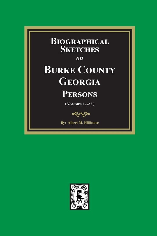 Front cover_Biographical Sketches on Burke County, Georgia Persons