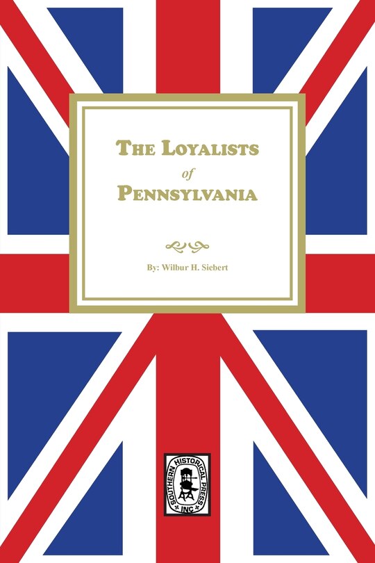 Front cover_The Loyalists of Pennsylvania
