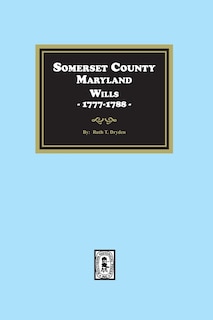 Front cover_Somerset County, Maryland Wills, 1777-1788