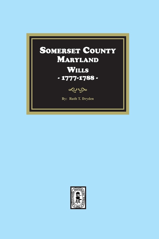 Front cover_Somerset County, Maryland Wills, 1777-1788