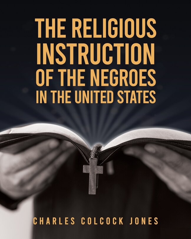Couverture_The Religious Instruction Of The Negroes In The United States