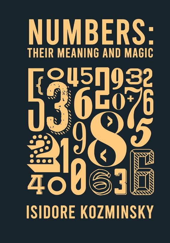 Numbers Their Meaning And Magic