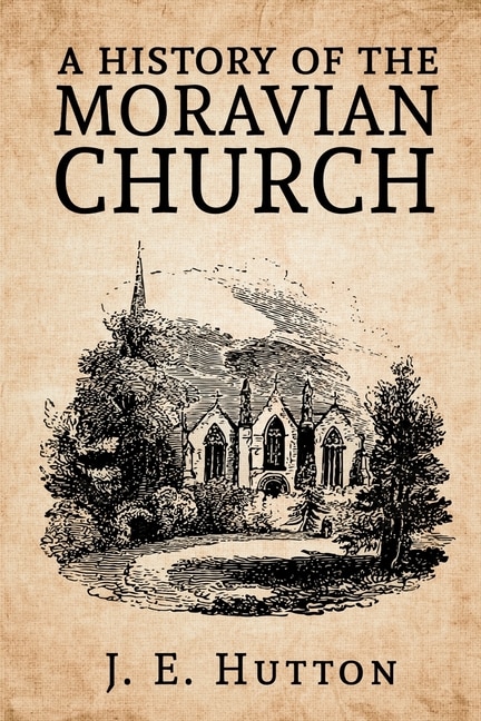 Front cover_A History of the Moravian Church