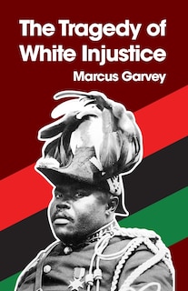 Front cover_The Tragedy of White Injustice Paperback