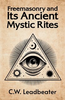Front cover_Freemasonry and its Ancient Mystic Rites