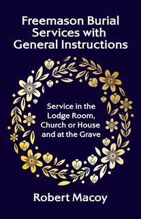 Front cover_Freemason Burial Services with General Instructions