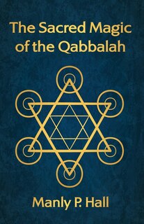 Front cover_The Sacred Magic of the Qabbalah