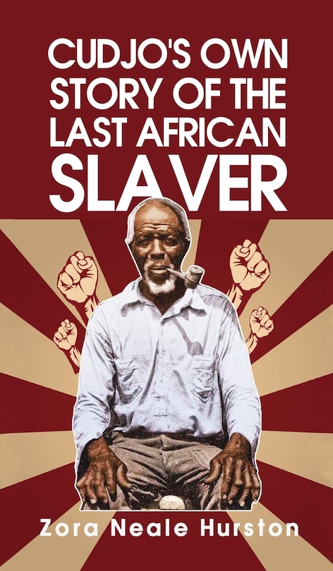 Couverture_Cudjo's Own Story Of The Last African Slavery Hardcover