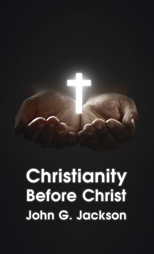 Front cover_Christianity Before Christ Hardcover