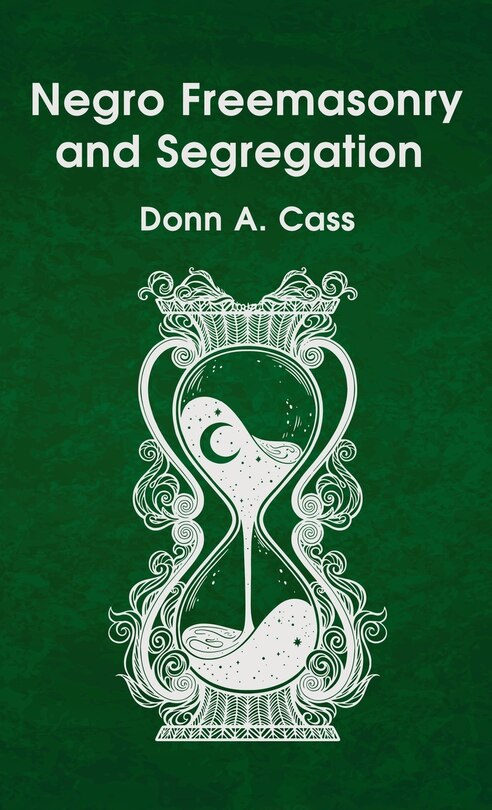 Front cover_Negro Freemasonry and Segregation Hardcover