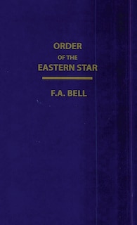 Couverture_Order Of The Eastern Star (New, Revised) Hardcover