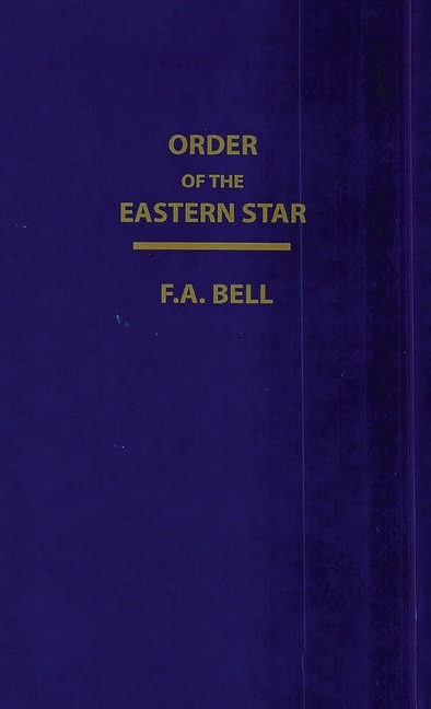 Couverture_Order Of The Eastern Star (New, Revised) Hardcover