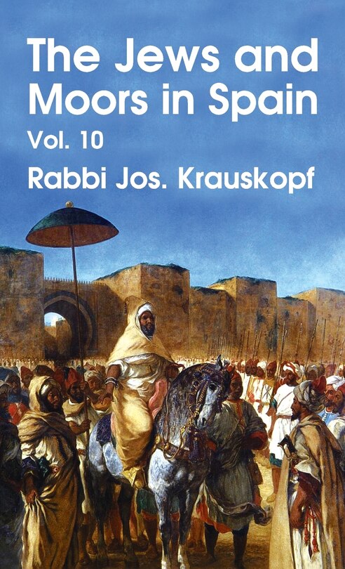 Front cover_Jews and Moors in Spain, Vol. 10 Hardcover