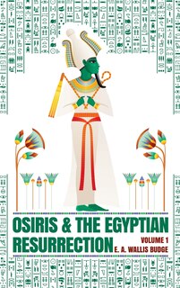 Front cover_Osiris and the Egyptian Resurrection, Vol. 1 Hardcover