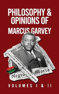 Front cover_Philosophy and Opinions of Marcus Garvey [Volumes I and II in One Volume Hardcover