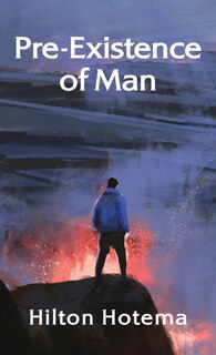 Couverture_Pre-Existince Of Man Hardcover